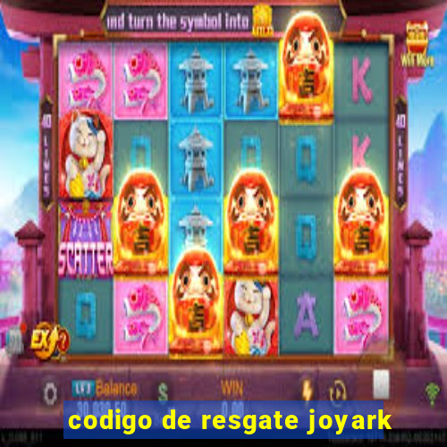 codigo de resgate joyark